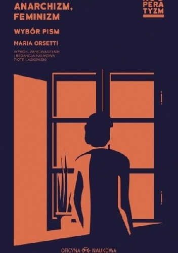 Kooperatyzm, anarchizm, feminizm. Wybór pism. - Maria Orsetti