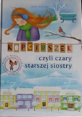 Kopciuszek, czyli czary starszej siostry - Anna Willman
