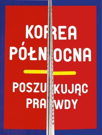 Korea Północna. Poszukując prawdy - Nicolas Levi
