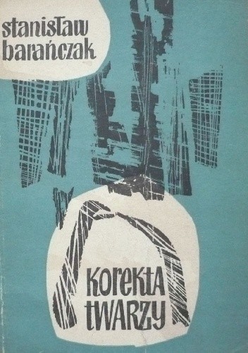 Korekta twarzy - Stanisław Barańczak