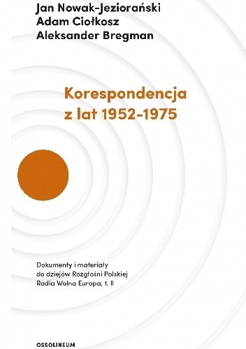 Korespondencja z lat 1952–1975 - Jan Nowak-Jeziorański
