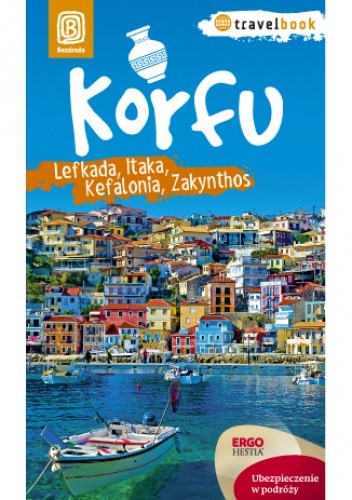 Korfu, Lefkada, Itaka, Kefalonia, Zakynthos. Travelbook. Wydanie 1 - Mikołaj Korwin-Kochanowski
