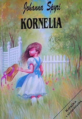 Kornelia - Johanna Spyri