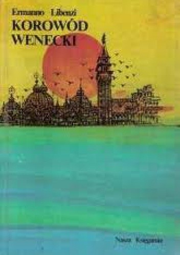 Korowód wenecki - Ermanno Libenzi