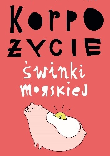 Korpożycie świnki morskiej - Paulien Cornelisse