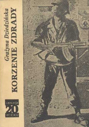 Korzenie zdrady - Grażyna Dziedzińska