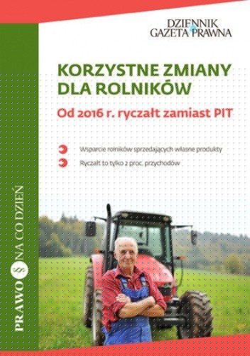 Korzystne zmiany dla rolników. Od 2016 r. ryczałt zamiast PIT ( - Jędrzejewska Katarzyna