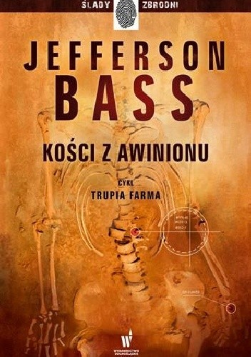 Kości z Awinionu - Bill Bass