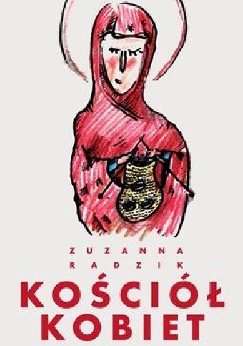 Kościół kobiet - Zuzanna Radzik