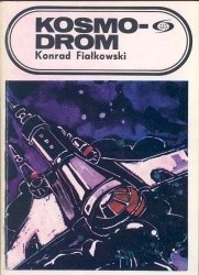 Kosmodrom - Konrad Fiałkowski
