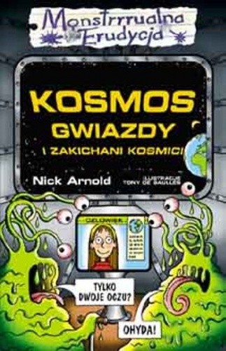 Kosmos, gwiazdy i zakichani kosmici - Nick Arnold