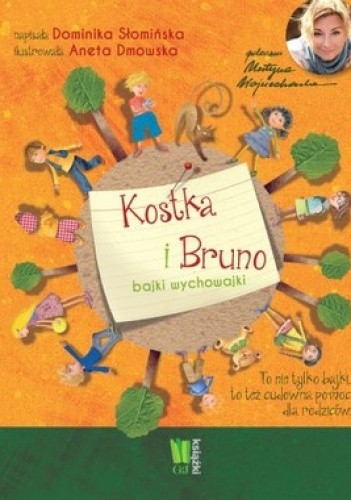 Kostka i Bruno. Bajki wychowajki - Dominika Słomińska