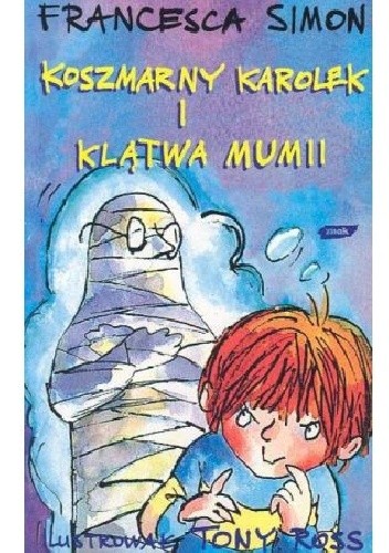 Koszmarny Karolek i klątwa mumii - Francesca Simon