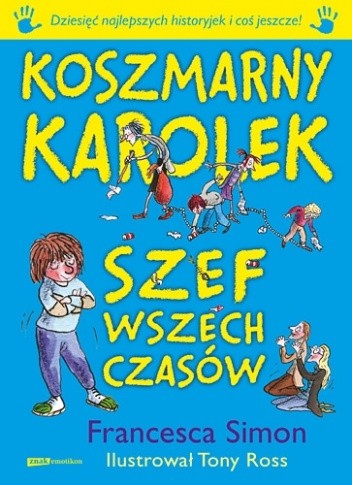 Koszmarny Karolek i szef wszech czasów - Francesca Simon