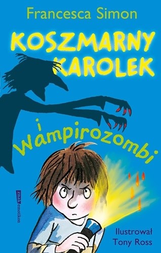 Koszmarny Karolek i wampirozombi - Francesca Simon
