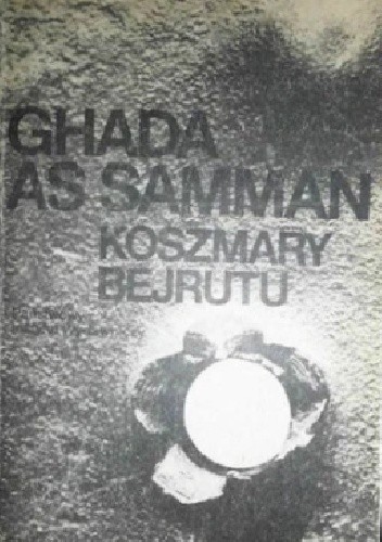 Koszmary Bejrutu - Ghada As Samman