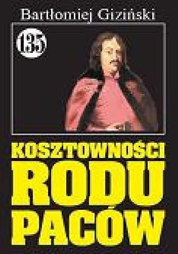 Kosztowności pałacu Paców - Bartłomiej Giziński