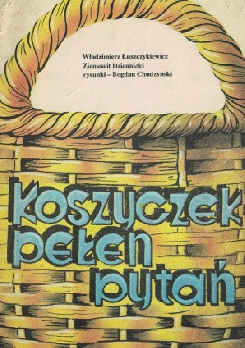 Koszyczek pełen pytań - Włodzimierz Łuszczykiewicz