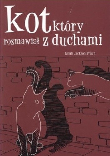 Kot, który rozmawiał z duchami - Lilian Jackson Braun