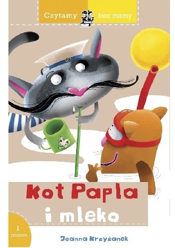 Kot Papla i mleko - Joanna Krzyżanek
