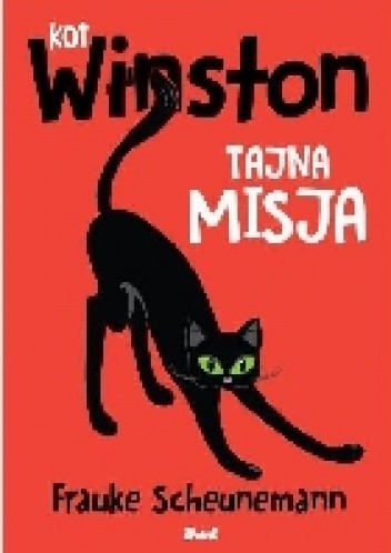 Kot Winston. Tajna misja - Frauke Scheunemann