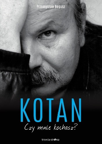 Kotan. Czy mnie kochasz? - Przemysław Bogusz