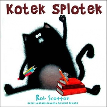 Kotek Splotek - Rob Scotton