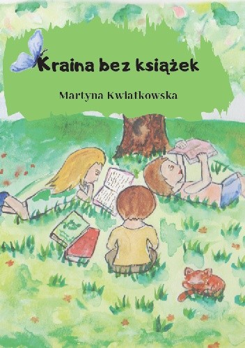Kraina bez książek - Martyna Kwiatkowska