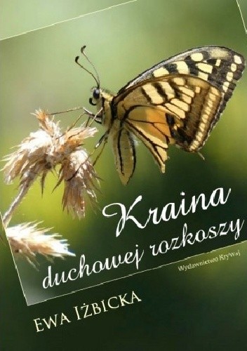 Kraina duchowej rozkoszy - Ewa Iżbicka