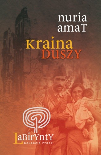 Kraina duszy - Nuria Amat