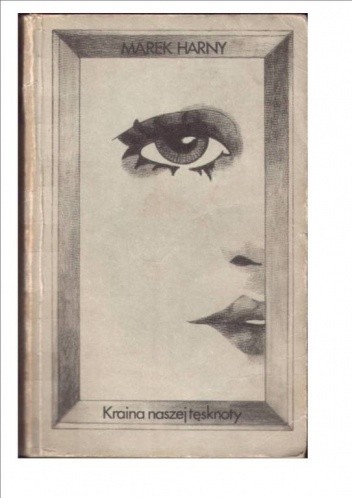 Kraina naszej tęsknoty - Marek Harny