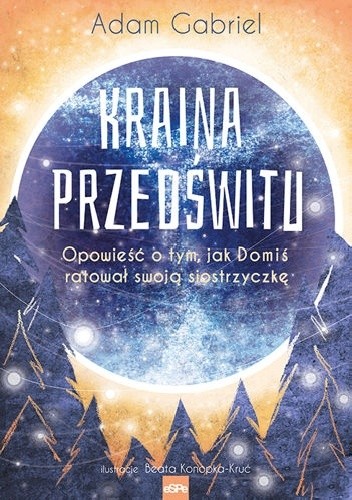 Kraina Przedświtu - Adam Gabriel