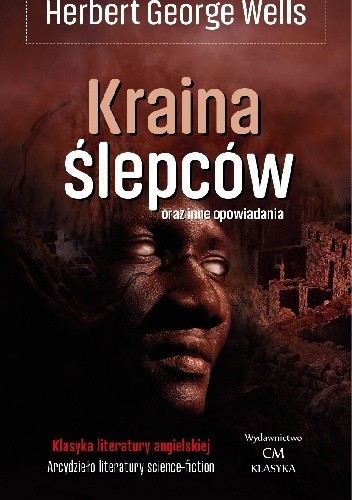 Kraina ślepców - Herbert George Wells