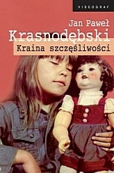 Kraina szczęśliwości - Jan Paweł Krasnodębski