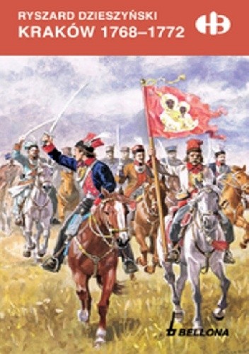 Kraków 1768 - 1772 - Ryszard Dzieszyński