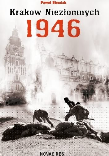Kraków niezłomnych 1946 - Paweł Słomiak