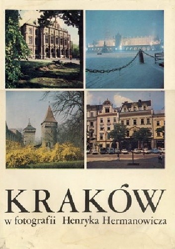 Kraków w fotografii Henryka Hermanowicza - Jerzy Banach