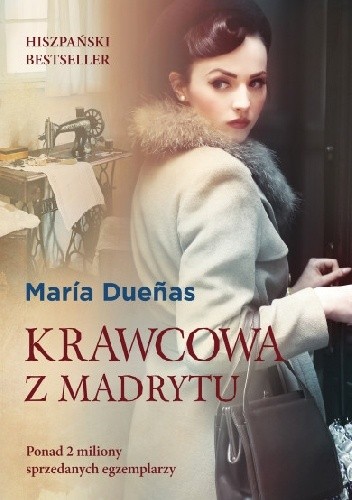 Krawcowa z Madrytu - María Dueñas