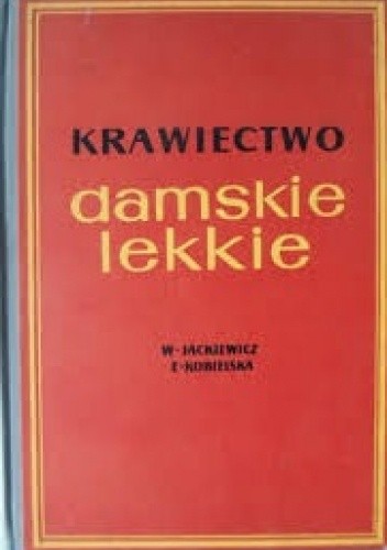 Krawiectwo damskie lekkie - Wanda Jackiewicz