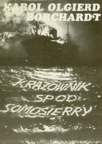 Krążownik spod Somosierry - Karol Olgierd Borchardt