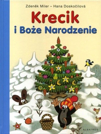 Krecik i Boże Narodzenie - Hana Doskocilova