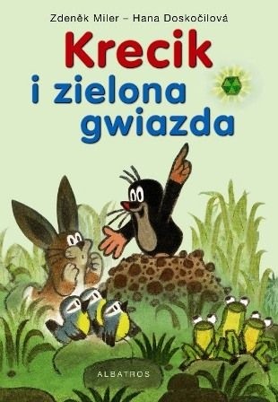 Krecik i zielona gwiazda - Hana Doskocilova