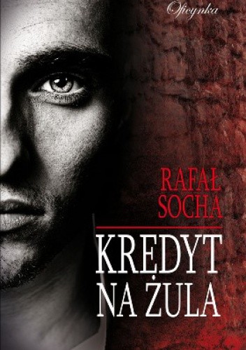 Kredyt na żula - Rafał Socha