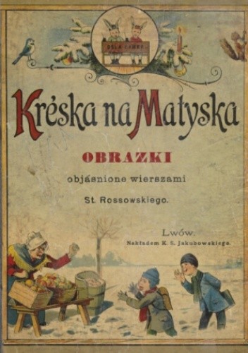 Kréska na Matyska - Stanisław Rossowski