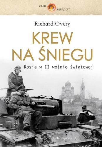 Krew na Śniegu. Rosja w II wojnie światowej - Richard Overy