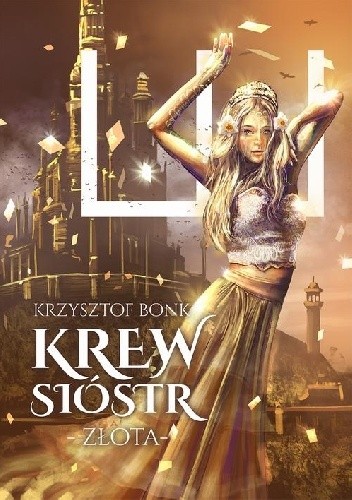 Krew sióstr. Złota - Krzysztof Bonk