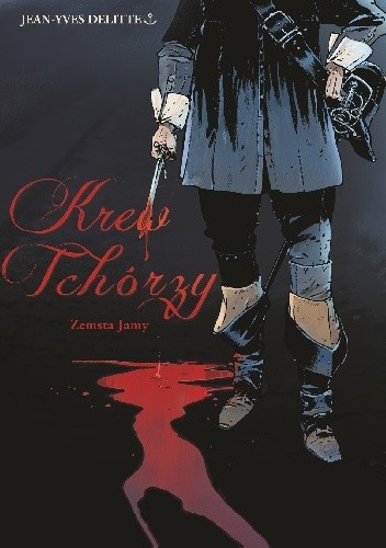 Krew tchórzy. Zemsta Jamy - Jean-Yves Delitte