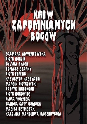 Krew zapomnianych bogów - Sylwia Błach
