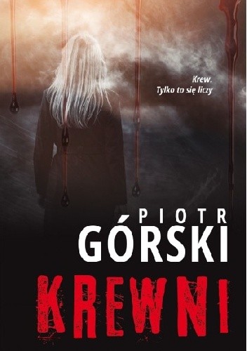 Krewni - Piotr Górski
