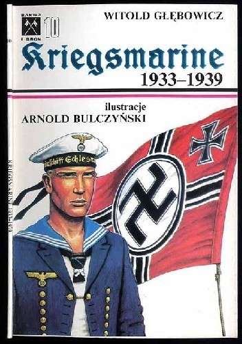 Kriegsmarine 1933-1939 cz.1 - Witold Głębowicz